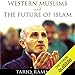 Western Muslims and the Future of Islam by 