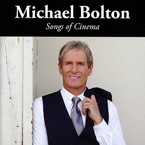 Michael Bolton - Songs Of Cinema - Zortam Music