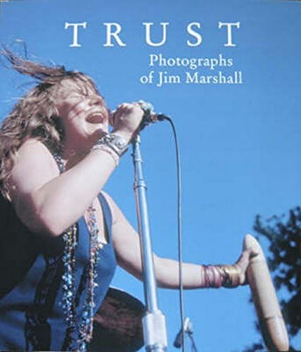 Trust: Photographs of Jim Marshall