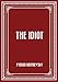 The Idiot