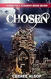 Werewolf Academy Book 7: Chosen
