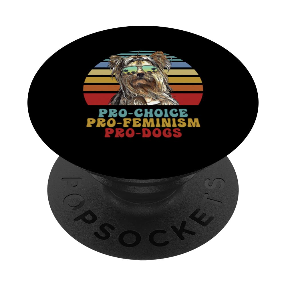 Yorkshire Terrier Pro Choice Pro Feminism Pro Dogs PopSockets Swappable PopGrip