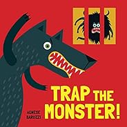 Trap the Monster: Fight Your Fears Using This Silly Interactive Board Book for Toddlers and Kids, Featuring Un
