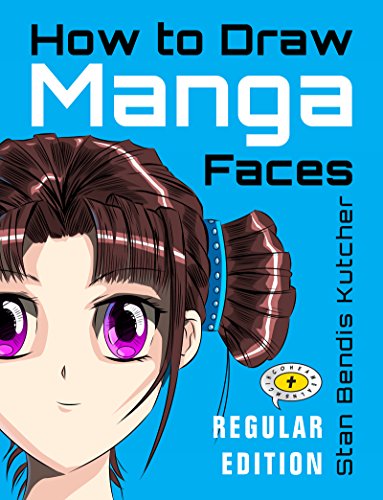 How To Draw Manga Faces Regular Edition Kindle The Fun Easy Way To Learn To Draw Easy To Follow Anime Characters Comics Manga Workbook
