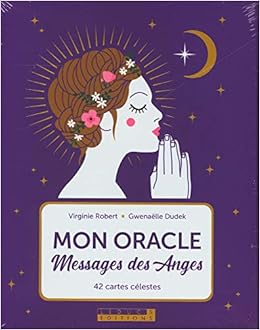 Mon Oracle Messages Des Anges Amazon De Virginie Robert Preface De Gwenaelle Dudek Fremdsprachige Bucher