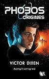 Phobos - Origines (Hors collection) (French Edition) by