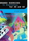 Graded Exercises in Statistics (Graded Exercises in Advanced Level Mathematics)