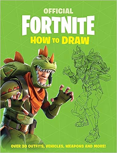 Fortnite Official How To Draw Amazon Co Uk Epic Games Books