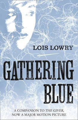 [(Gathering Blue)] [ By (author) Lois Lowry ] [July, 2014]