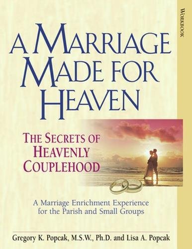 Download A Marriage Made for Heaven (Couple Workbook): The Secrets of Heavenly Couplehood Download A Marriage Made for Heaven (Couple Workbook): The Secrets of Heavenly Couplehood