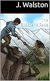 The Brother's Race by J. Walston