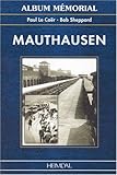 MAUTHAUSEN (Album Memorial) (English and French Edition) by 