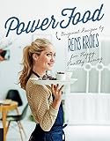 Power Food: Original Recipes by Rens Kroes for Happy Healthy Living Power Food: Original Recipes by Rens Kroes for Happy Healthy Living
