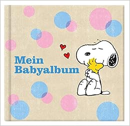 Mein Babyalbum Von Snoopy Und Den Peanuts Amazon De M Schulz Charles Bucher
