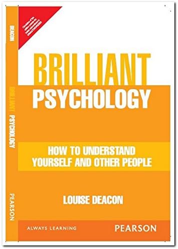 Brilliant Psychology: How to understand yourself and other people, 1e