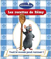 Recettes De Remy Les Ratatouille Amazon Ca Seeman Nicole