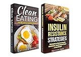 Insulin Resistance Diet: 2 in 1 Bundle: Insulin Resistance, Clean Eating No Calorie Counting Guide ( by Matthew Ward
