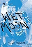 Wet Moon Vol. 2: Unseen Feet (2) by Sophie Campbell