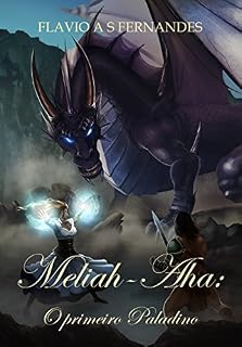 Livro Meliah-Aha: O primeiro Paladino
