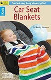 Knit Car Seat Blankets-8 Quick & Easy Baby Shower Gifts-Bonus On-Line Technique Videos Available by 