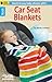 Knit Car Seat Blankets-8 Quick & Easy Baby Shower Gifts-Bonus On-Line Technique Videos Available by 