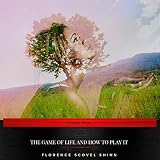 The Game of Life and How to Play It by 
