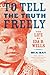 To Tell the Truth Freely: The Life of Ida B. Wells by 