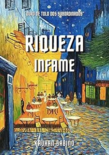 Livro Riqueza Infame