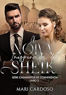 Livro A Noiva Inesperada do Sheik: Série Casamentos de Conveniência - Livro 2