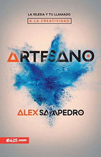 Artesano (Spanish Edition) by Alex Sampedro
