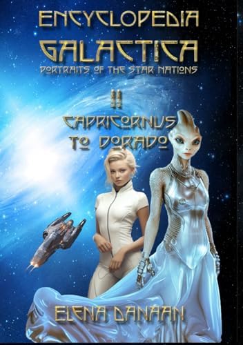 ENCYCLOPEDIA GALACTICA volume I: From Andromeda to Canis Minor