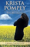 Krista Pompey - The Becoming