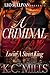 A Criminal Love : Lovin' A Street King
