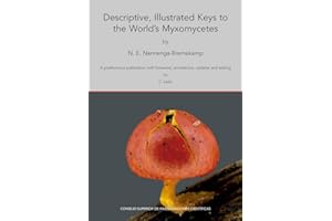 Descriptive, illustrated keys to the world's Myxomycetes : a posthumous publication with foreword, annotations, updates and e