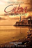 Cuba Underground by Dennis Valder
