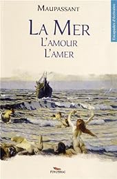 La  mer, l'amour, l'amer