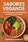 Livro Sabores Veganos: Top Sabores Veganos