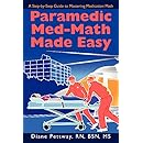 Paramedic Med-Math Made Easy: 9780595506354: Medicine & Health Science