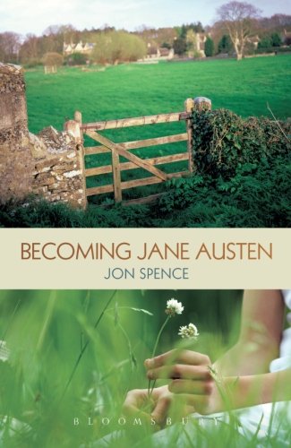 Becoming Jane Austen by Jon Spence