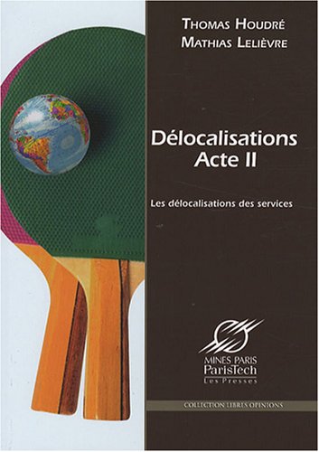 Délocalisations acte II