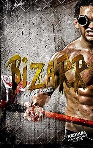 Bizarr Paperback – 18 Aug. 2018