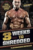 The Dolce Diet: 3 Weeks to Shredded