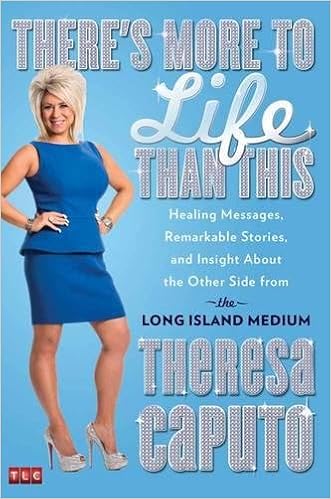 Amazon Com There S More To Life Than This Healing Messages Remarkable Stories And Insight About The Other Side From The Long Island Medium Caputo Theresa Books