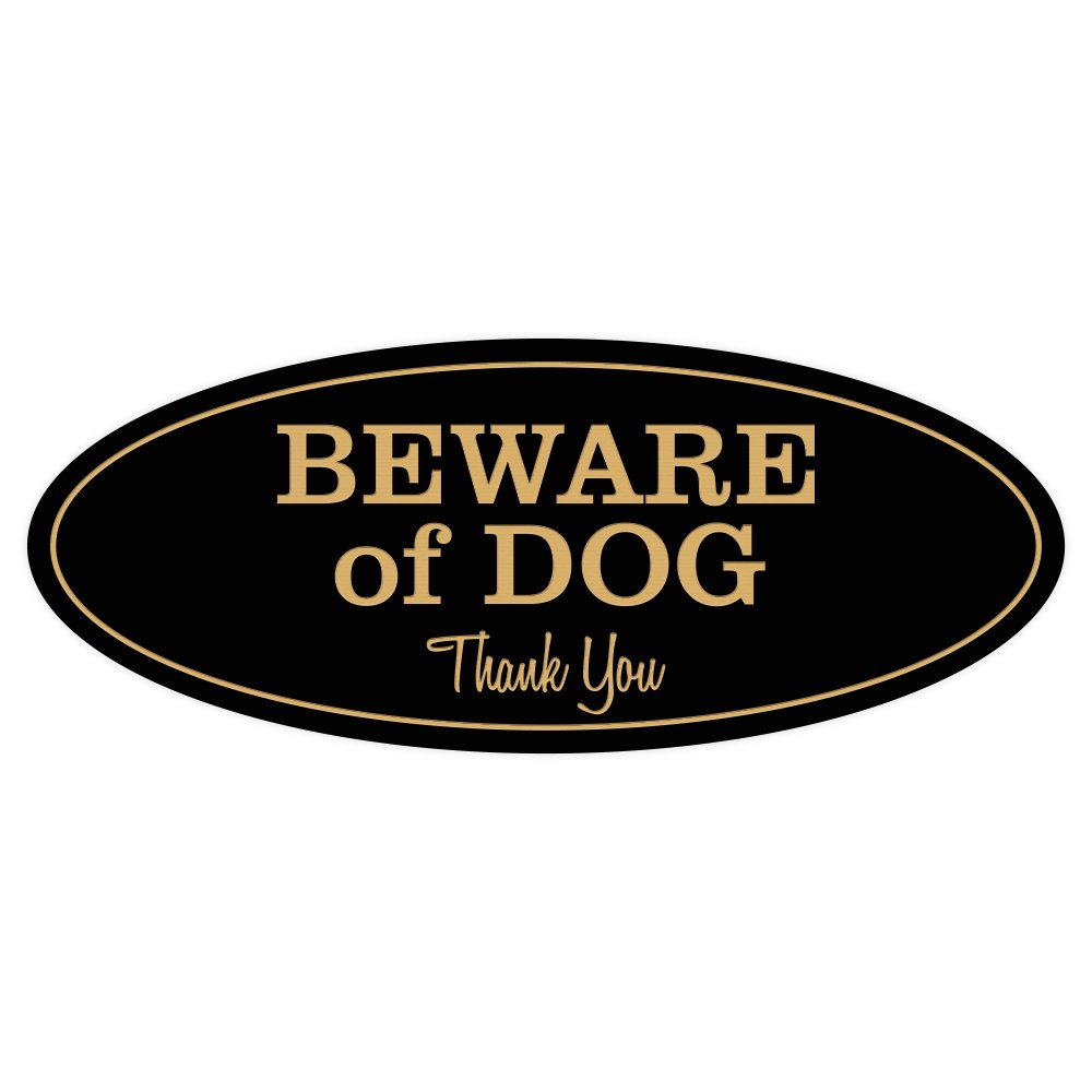 Oval BEWARE OF DOG Thank You Sign - Black / Gold Large