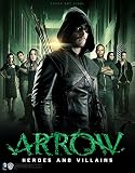 Arrow: Heroes and Villains by