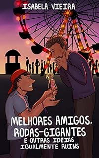 Livro Melhores amigos, rodas-gigantes e outras ideias igualmente ruins