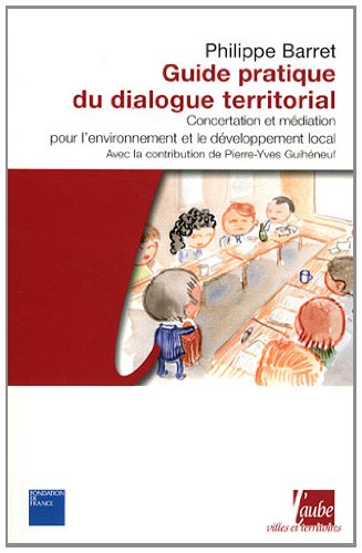 Guide pratique du dialogue territorial