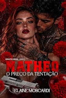 Livro Matheo - O Preço da Tentação (Dinastia Orsini Livro 2)