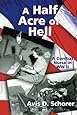 A Half Acre of Hell: A Combat Nurse in WW II