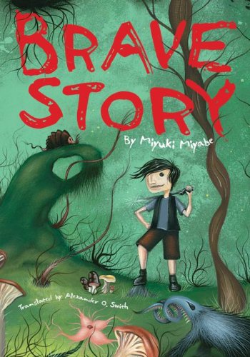 "Brave Story" av Miyuki Miyabe